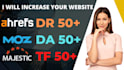 increase domain rating ahrefs dr 60 dr 50 increase domain authority da 50