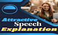 do your speech attractive 2d explanation