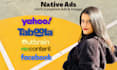 create and manage taboola, outbrain, gemini native ads