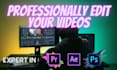 be experienced video editor to upscale, color grading, vfx video effects