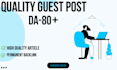 publish high da guest post,guest post,SEO friendly blog post