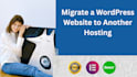 migrate a wordpress website or transfer to another website