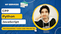 do cpp, javascript and pythons tasks, small projects