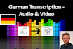 transcribe german audio and video material
