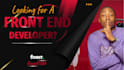 be your front end developer and designer