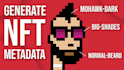 generate your nft collection and create metadata