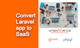 convert your laravel app to saas