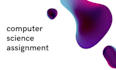 do computer science, information technology assignments