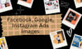 design facebook, google ads or instagram posts images