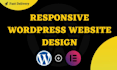 design responsive wordpress website or convert figma to elementor