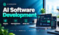 do ai software development for websites, web apps, mobile app as ai developer