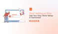 setup your etsy store, upload SEO optimised listings with keywords