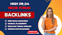 do manual placement high  da DR niche relevant forum backlinks