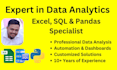 be your excel, sql and pandas expert data analytics