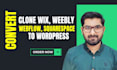 clone or convert wix, weebly, webflow, squarespace to wordpress website