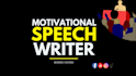 write motivational speech that will blow their mind