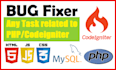 fix laravel, codeigniter, PHP, mysql, html, CSS, js bugs