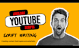 be your professional researcher and youtube scriptwriter