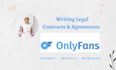 write and review the onlyfans related agreements