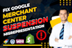 fix google merchant center misrepresentation and reactive gmc