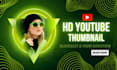 design attractive HD youtube thumbnail in 24 hours