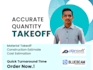 provide accurate quantity takeoff, material takeoff, boq in 24hr
