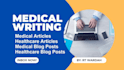 write the best quality healthcare and medical articles