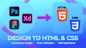 convert your designs into responsive HTML CSS templates