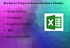 prepare accurate ms excel sheets on urgent basis