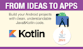 develop your android apps with java and kotlin