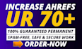 increase ahrefs ur 70 plus
