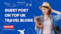 travel guest post on high da UK blog