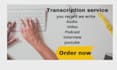 provide audio and video english transcription quickly