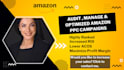 audit, manage and optimize your amazon PPC campaigns ads