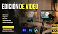 edición de video a medida para youtubers, vlogs, gameplays y mas