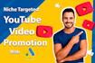 niche targeted youtube video promotion with google ads