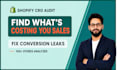 conduct data backed shopify cro audit to find conversion and revenue leaks