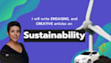 write engaging and inspiring articles on sustainability