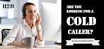 be your professional cold caller, appointment setter