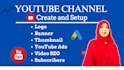 create your youtube channel with logo, banner, thumbnails