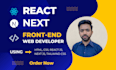be your front end web developer using HTML,CSS, tailwind, react and next js