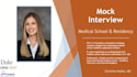 conduct a medical school, residency mock interview