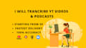 transcribe youtube videos and podcasts