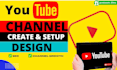 create and setup your new youtube channel professionally