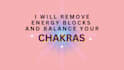 remove energy blocks and balance your chakras