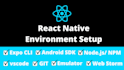setup react native cli and expo cli environment and fix bugs