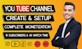 professionally youtube channel create, setup, and monetization