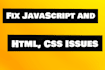 debug javascript, HTML and CSS issues