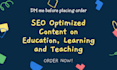 write SEO optimized content on teaching, and education
