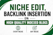 do niche edit, backlink insertion on high quality indexed blogs
